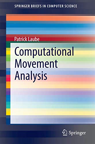 Computational Movement Analysis (SpringerBriefs in Computer Science)
